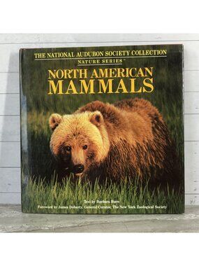 The National Audubon Society Collection North American Mammals Hardcover